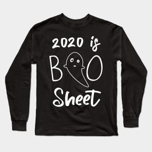 2020 is Boo Sheet funny Halloween Ghost Long Sleeve T-Shirt